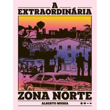 Imagem de Extraordinaria Zona Norte, A
