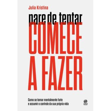 Imagem de Livro - Pare de tentar. Comece a fazer