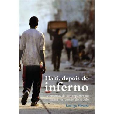 Imagem de Haiti, Depois do Inferno - Rodrigo Alvarez HAITI DEPOIS DO INFERNO GLOBO