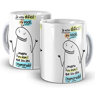 Imagem de Se esta dificil pra você, imagina pra mim seu namorado