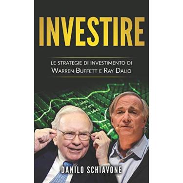 Imagem de Investire: Le strategie di investimento di Warren Buffett e Ray Dalio