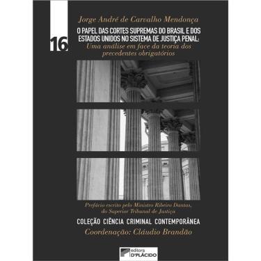 Imagem de O Papel Das Cortes Supremas Do Brasil E Dos Estados Unidos No Sistema De Justiça Penal