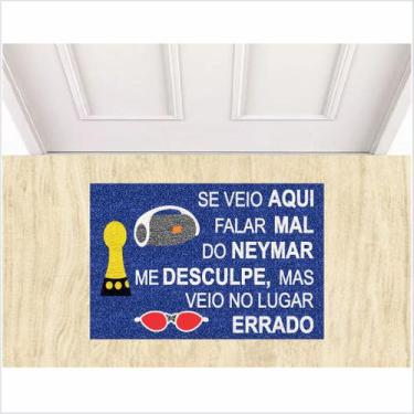 Imagem de Tapete capacho decorativo, se veio falar mal do ney, veio no lugar err