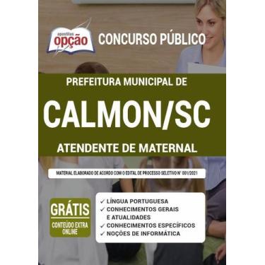 Imagem de Apostila Prefeitura de Calmon - SC - Atendente de Maternal