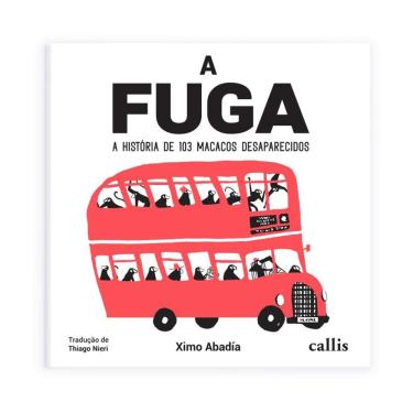 Imagem de A Fuga - A História de 103 Macacos Desaparecidos