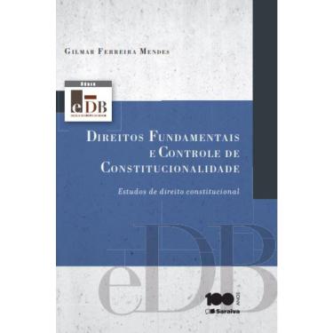 Imagem de Serie edb - Direitos fundamentais e controle de constitucionalidade: Estudo direito constitucional