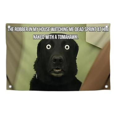 Imagem de Bandeira engraçada de 9,5 x 1,8 m com citação "The Robber in My House Watching Me Dead Sprint At Him Naked with A Tomahawk" com quatro argolas de latão - bandeira de um lado - bandeiras de poliéster