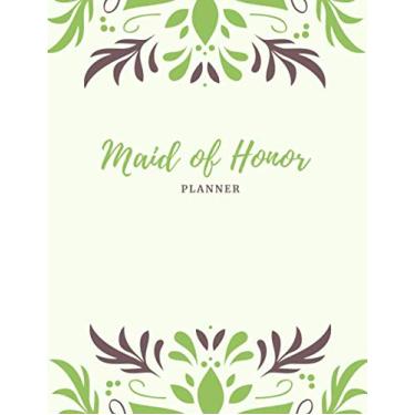 Imagem de Maid of Honor Planner: Wedding Planning Notebook; Bridal Party Tasks and Party Planner; Wedding To-Do List, Task Tracker, Organizer