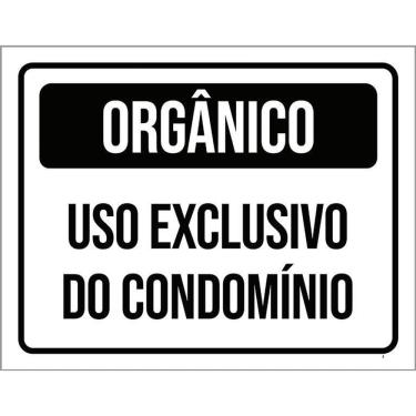 Imagem de Placa Sinalização Orgânico Uso Exclusivo Condomínio 36X46