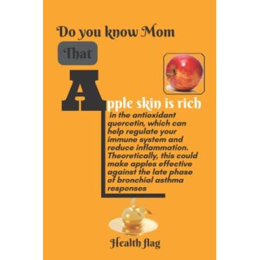 Imagem de Do you know? Eating an apple everyday helps us boost our immune system and it also reduces liver problems: Writing Journal, Educative Notebook for ... Tips on Health and fitness, orange Color