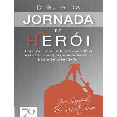 Imagem de Livro - Guia Da Jornada Do Heroi - Classicos Inspiradores E Conselhos 