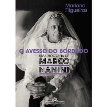 Imagem de O Avesso do Bordado - Uma Biografia de Marco Nanini - CIA DAS LETRAS, 