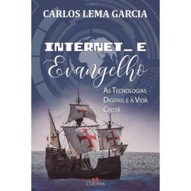 Imagem de Internet e Evangelho: As Tecnologias Digitais e a Vida Cristã - Dom Ca