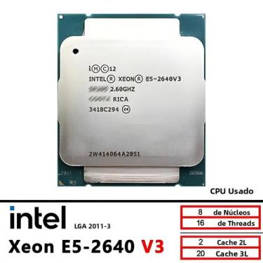 Imagem de Processador Usado Intel Xeon E5-2640V3 2.6GHz 8-Core 16-Thread Socket 