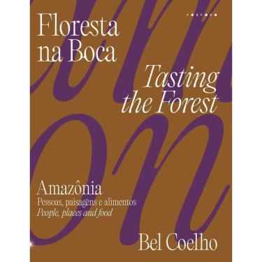 Imagem de Floresta Na Boca - Amazônia — Pessoas, Paisagens E Alimentos