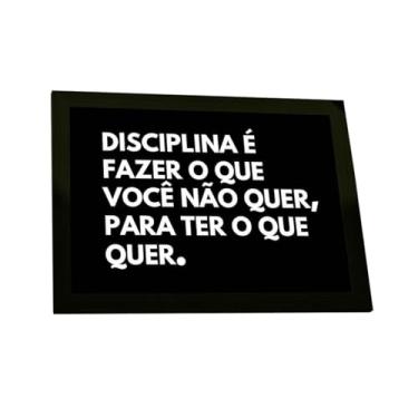 Imagem de Quadro Decorativo Frases Discplina É Fazer O Que Não Quer Decoração Poster Quarto Sala