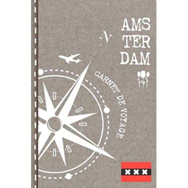 Imagem de Amsterdam Carnet de Voyage: Cahier de Voyageurs Dot Grid Pointillé A5 - Dotted Journal de bord pour Ecrir. Livre pour l'écriture, dessiner. Souvenirs d'activités vacances - Notebook á points