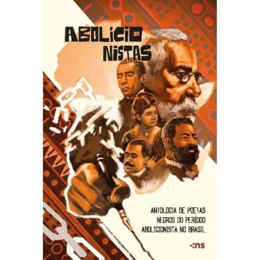 Imagem de Abolicionistas - Antologia De Poetas Negros Do Período Abolicionista No Brasil