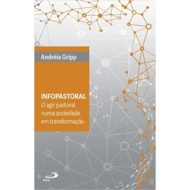 Imagem de Infopastoral - O Agir Pastoral Numa Sociedade Em Transformação
