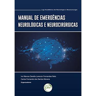 Imagem de Manual de emergências neurológicas e neurocirúrgicas: liga acadêmica de neurologia e neurocirurgia