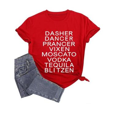 Imagem de Dasher Dancer Prancer Vixen Moscato Vodka Tequila Blitzen Camisetas de Natal Femininas Engraçadas Ditado Camiseta Beba Amante Tops, Vermelho, G