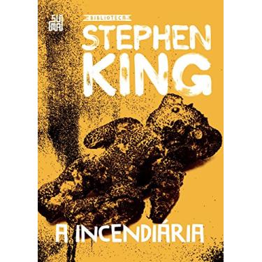 Imagem de A incendiária: O livro que inspirou o filme "Chamas da Vingança" (Coleção Biblioteca Stephen King)