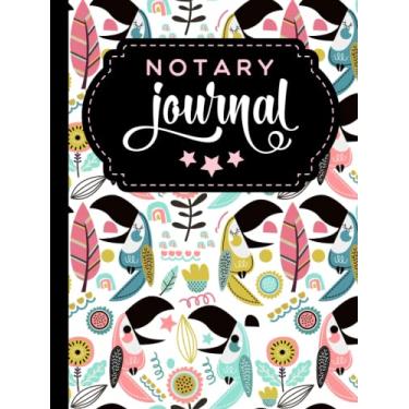 Imagem de Hardcover Notary Journal: 8.5x11 Large Notarial Logbook/With 200 Numbered Pages - Two Record Logs Per Page / 400 Records/Ledger Book Gift For ... / Boho Toucan Bird Feather Floral Art Pattern