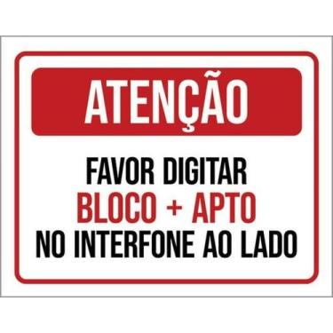 Imagem de Kit 10 Placas Atenção Digitar Bloco Apto Interfone Ao Lado - Sinalizo