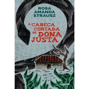Imagem de Livro - A cabeça cortada de Dona Justa