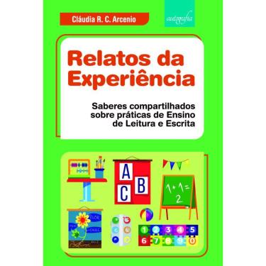 Imagem de Relatos da experiência: saberes compartilhados sobre práticas de ensino de leitura e escrita