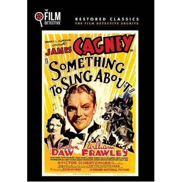 Imagem de Something to Sing About (The Film Detective Restored Version) [DVD]