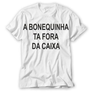 Imagem de Camiseta Com A Estampa A Bonequinha Ta Fora Da Caixa - Vidape