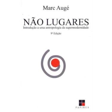 Imagem de Não Lugares - Introdução a uma Antropologia da Supermodernidade