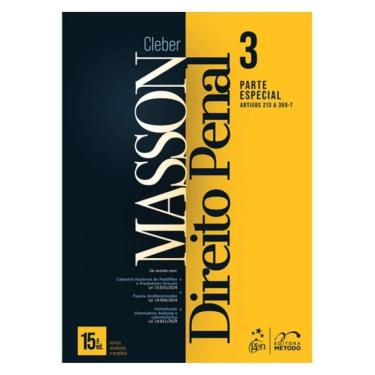 Imagem de Direito Penal - Parte Especial - (Arts. 213 A 359-T) - Vol. 3 - 15ª Edição 2025