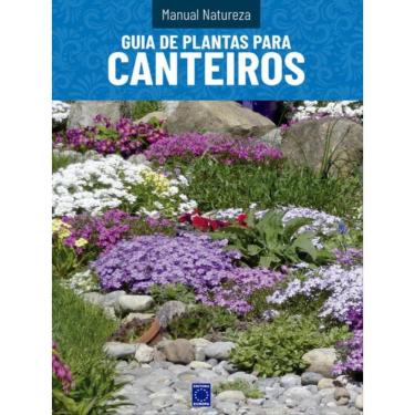 Imagem de Manual Natureza - Volume 6: Guia De Plantas Para Canteiros