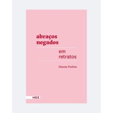 Imagem de Abraços Negados em Retratos