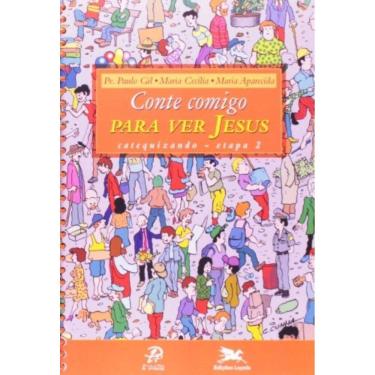 Imagem de Conte Comigo Para Ver Jesus - Catequizando - Etapa 2