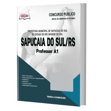 Imagem de Apostila Prefeitura Sapucaia Do Sul Rs 2023 - Professor A1 - Apostilas
