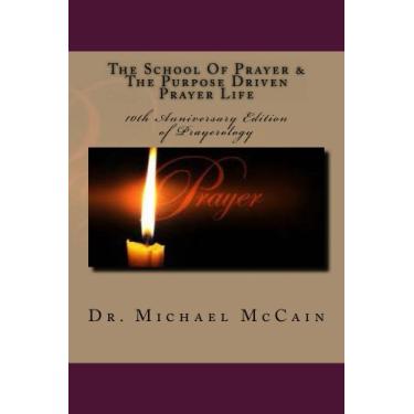 Imagem de The School Of Prayer & The Purpose Driven Prayer Life (Prayerology) (English Edition)