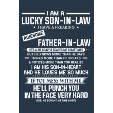 Imagem de A lucky son-in-law i have a freaking awesome father-in-law: Study Notebook, 6 x 9 inches, 120 pages