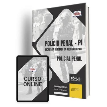 Imagem de Apostila Polícia Penal - PI 2024 - Policial Penal - Apostilas Opção