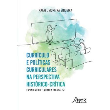 Imagem de Livro - Currículo e Políticas Curriculares na Perspectiva Histórico-Cr