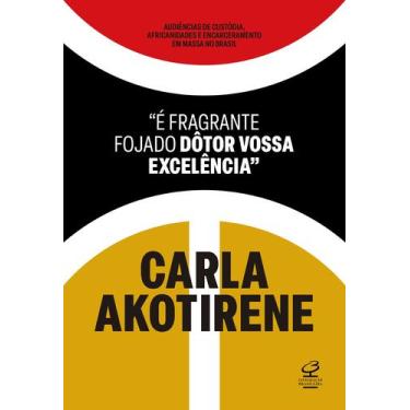 Imagem de Livro - "É fragrante fojado dôtor vossa excelência"