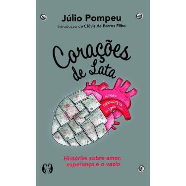 Imagem de Corações De Lata - Histórias Sobre Amor, Esperança e o Vazio