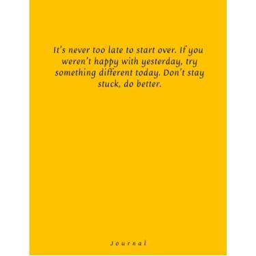 Imagem de It's never too late to start over ...: Lined journal with elegant design for wotk, study, school, adults, teens, 8,5x11, 100 pages