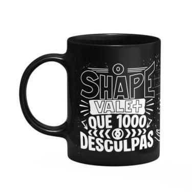 Imagem de Caneca Fitness Academia - O shape vale mais - Preta - JPS INFO