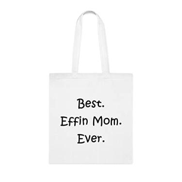 Imagem de Sacola Effin Mom, Best Effin Mom Ever Tote bag, Mom Gift idea, presente para a mamãe, presente para a melhor mãe, mamãe, bolsa de ombro para mãe, bolsas reutilizáveis para mamãe, presente