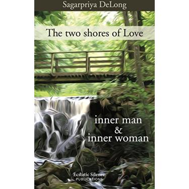 Imagem de The two shores of Love: inner man & inner woman