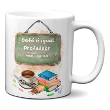 Imagem de Caneca Café É Igual Professor Te Prepara Para A Vida! (Branca)