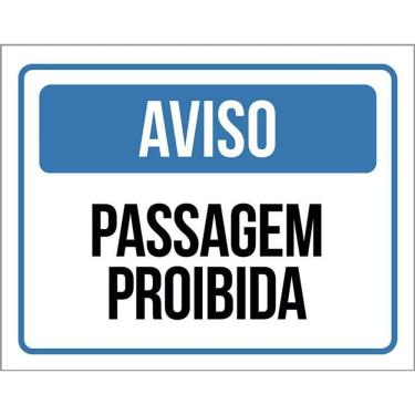 Imagem de Placa De Sinalização - Aviso Passagem Proibida 36X46